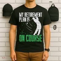 Retirement Plan On Course Golf Funny Retired Golfer Dad Gift T-Shirt thumb 6