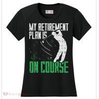 Retirement Plan On Course Golf Funny Retired Golfer Dad Gift Women's Cooling Performance Crew T-Shirt thumb 0