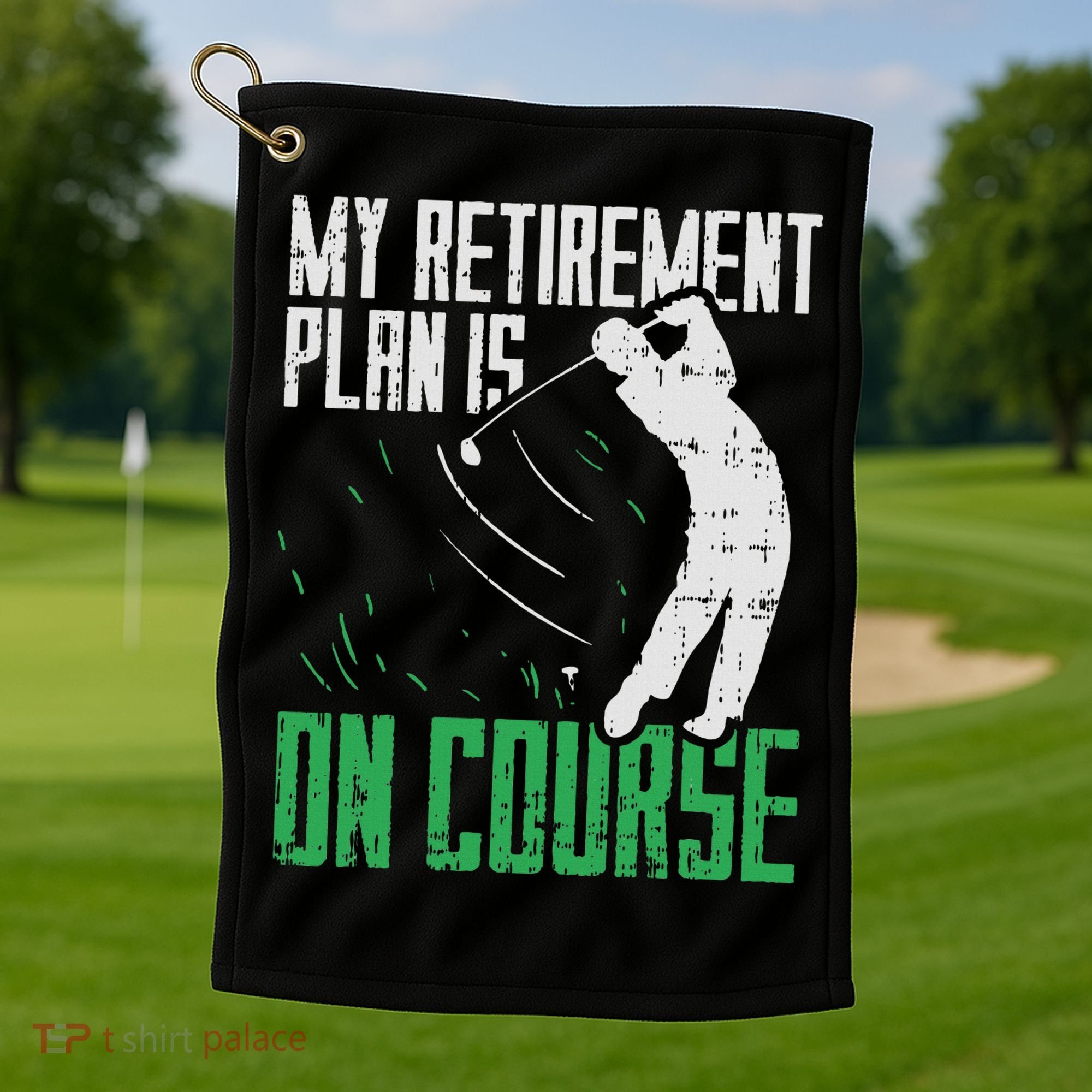 Retirement Plan On Course Golf Funny Retired Golfer Dad Gift Golf Towel