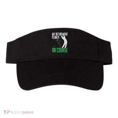 Retirement Plan On Course Golf Funny Retired Golfer Dad Gift Visor