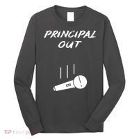 Retired Principal Out Retirement Mic Drop End Of Year Funny Long Sleeve Shirt thumb 0