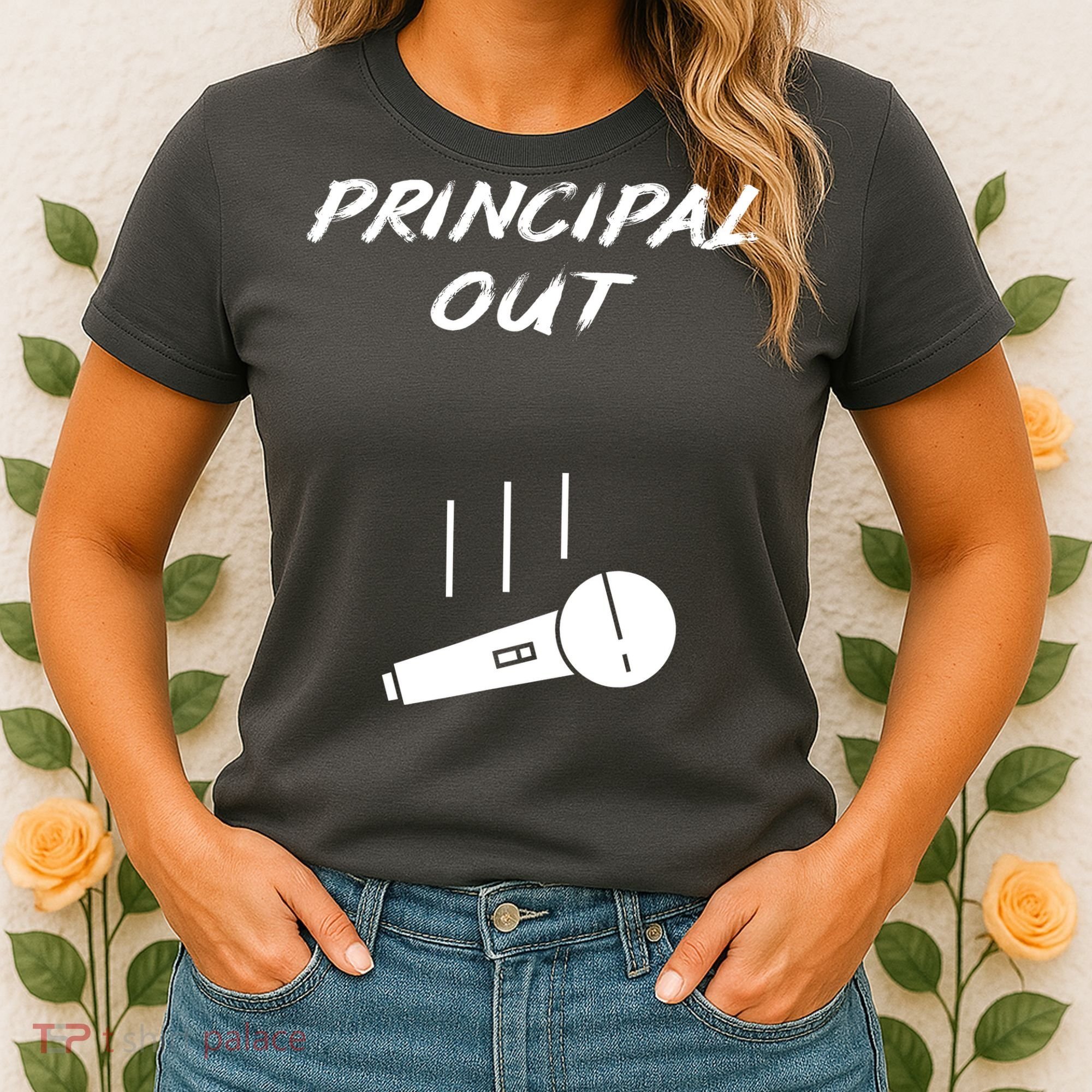 Retired Principal Out Retirement Mic Drop End Of Year Funny Women's T-Shirt