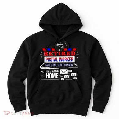 Retired Post Office Postal Worker Retirement Postman Hoodie