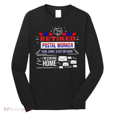 Retired Post Office Postal Worker Retirement Postman Long Sleeve Shirt