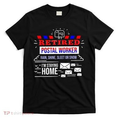 Retired Post Office Postal Worker Retirement Postman T-Shirt