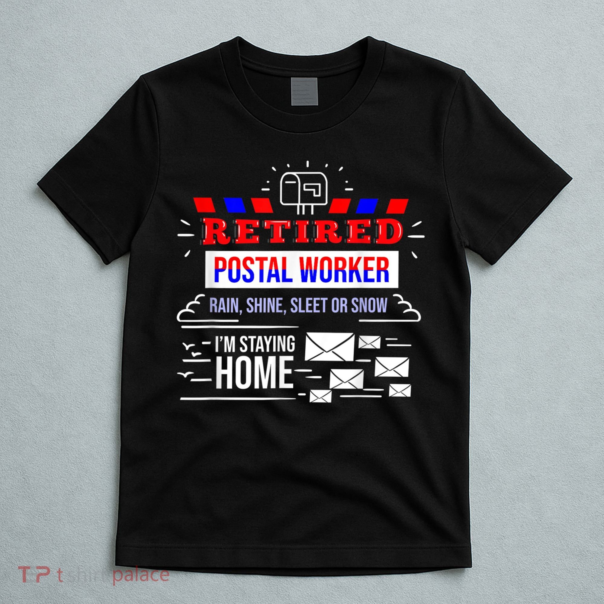 Retired Post Office Postal Worker Retirement Postman T-Shirt