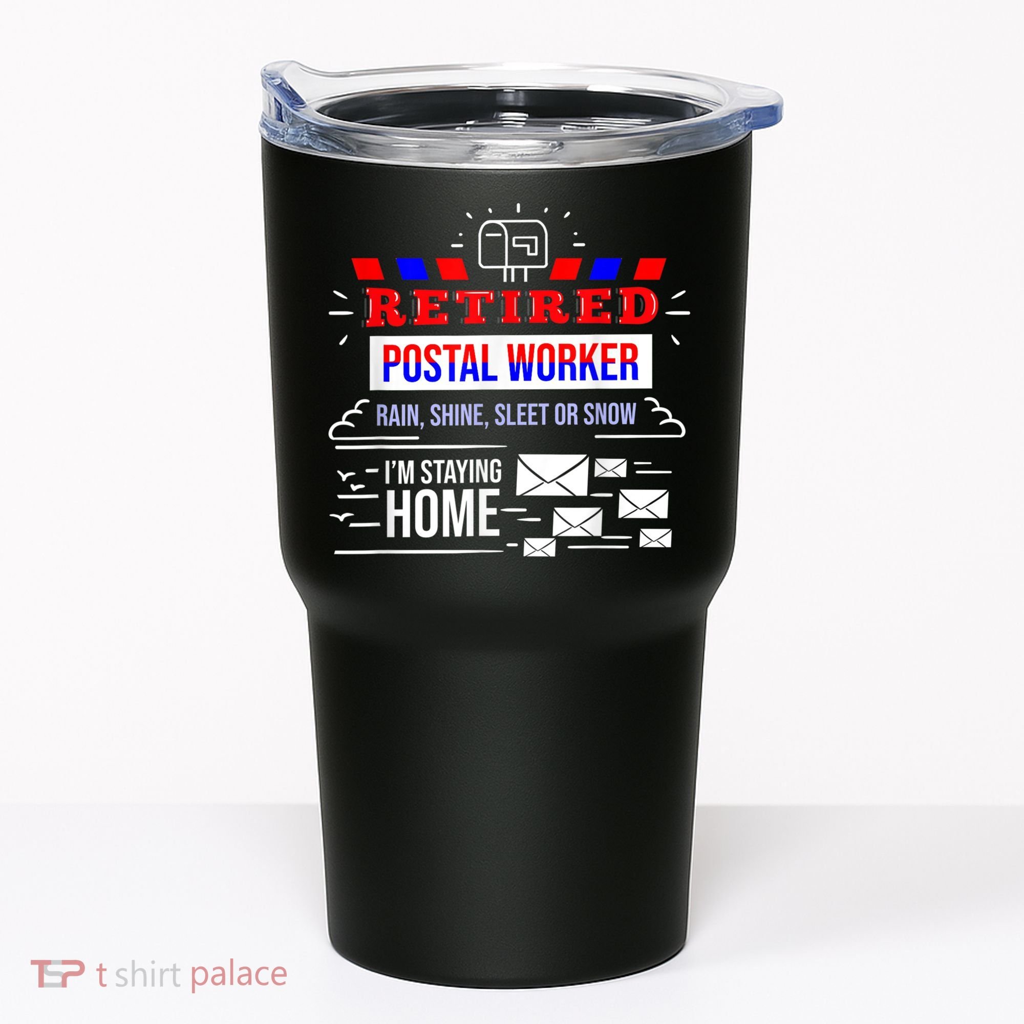 Retired Post Office Postal Worker Retirement Postman Tumbler