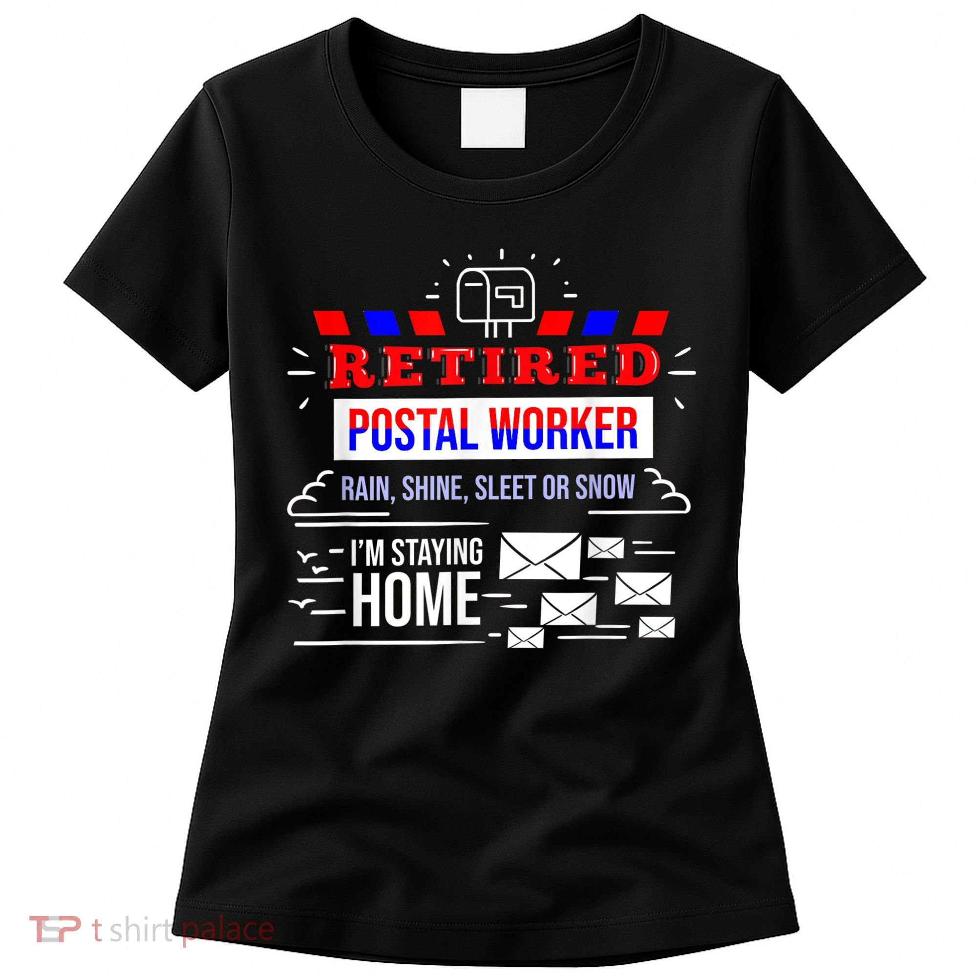 Retired Post Office Postal Worker Retirement Postman Women's T-Shirt