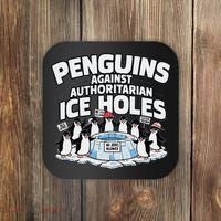 Resist Penguins Protest Funny Penguins Against Coaster thumb 0