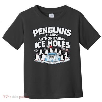 Resist Penguins Protest Funny Penguins Against Toddler T-Shirt