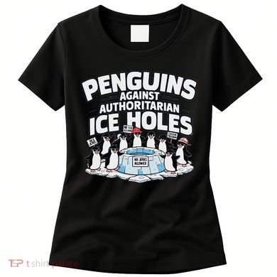 Resist Penguins Protest Funny Penguins Against Women's T-Shirt