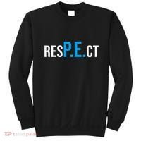 Respect Pe Physical Education Teacher Back To School Sweatshirt thumb 0