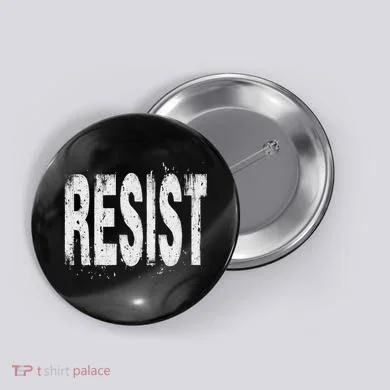 Resist Political Protest Button