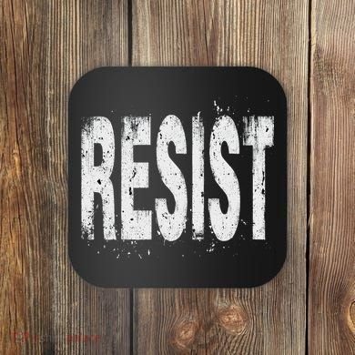 Resist Political Protest Coaster