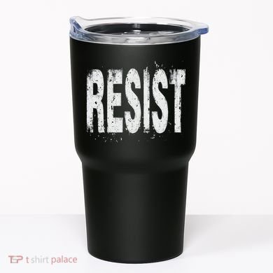 Resist Political Protest Tumbler