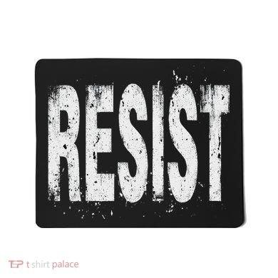 Resist Political Protest Mousepad