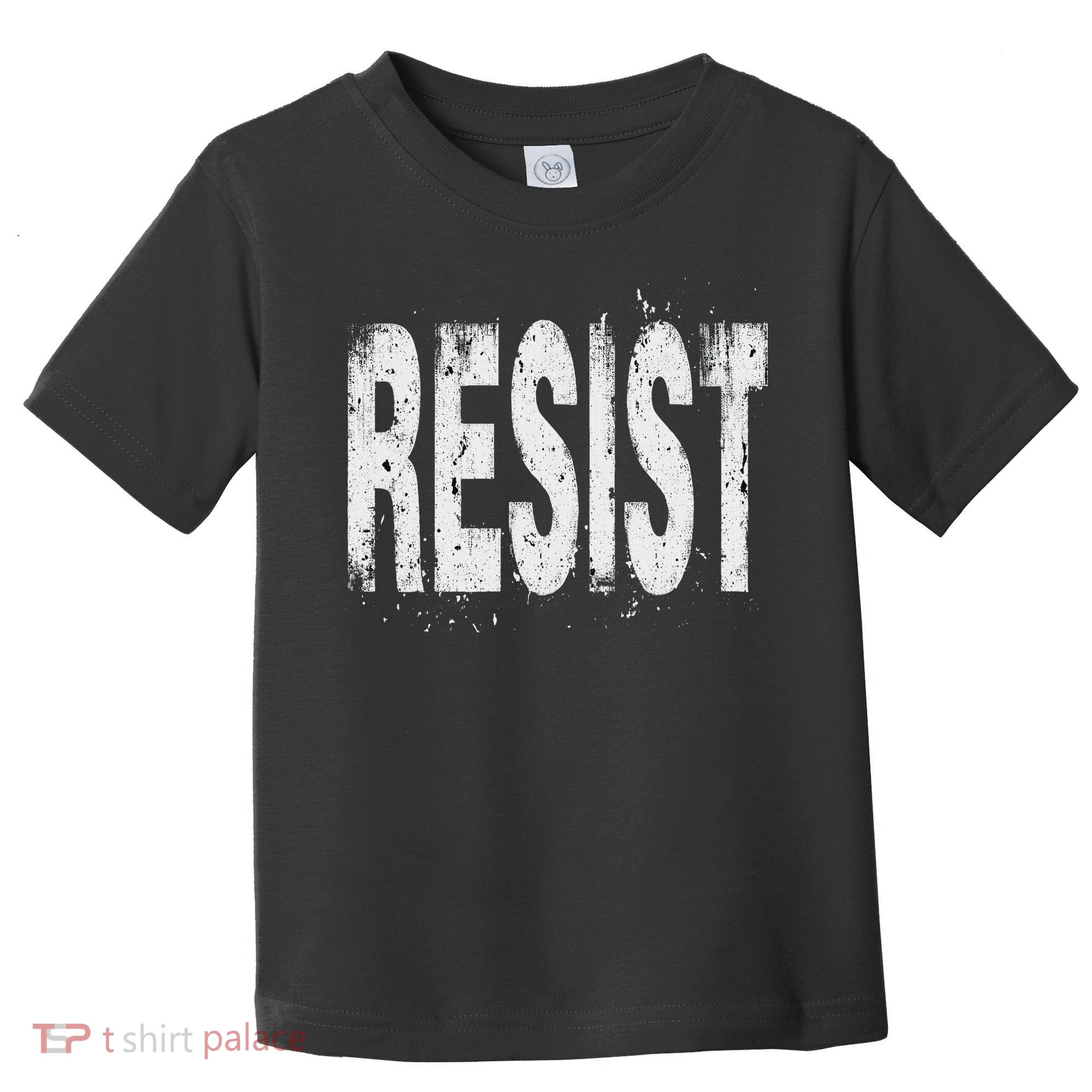 Resist Political Protest Toddler T-Shirt
