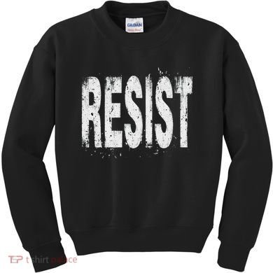 Resist Political Protest Kids Sweatshirt