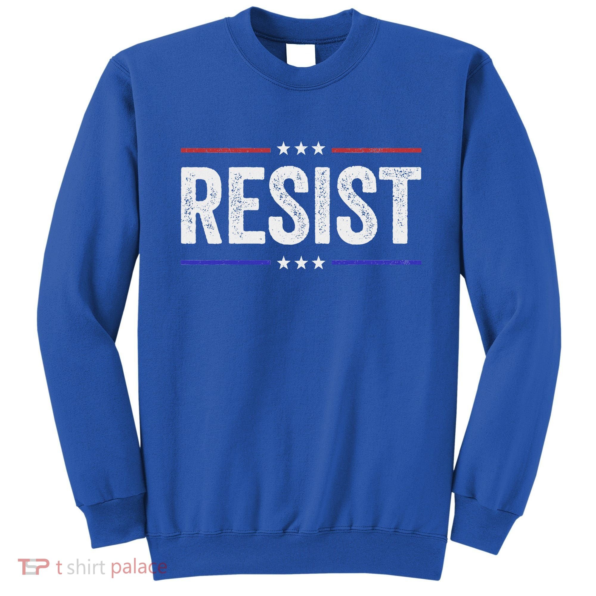 Resist Political Protest Demonstration Rebel Sweatshirt