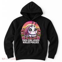 Roly Poly, Pill Bug Kawaii, This Girl Loves Rollie Pollies Hoodie thumb 0