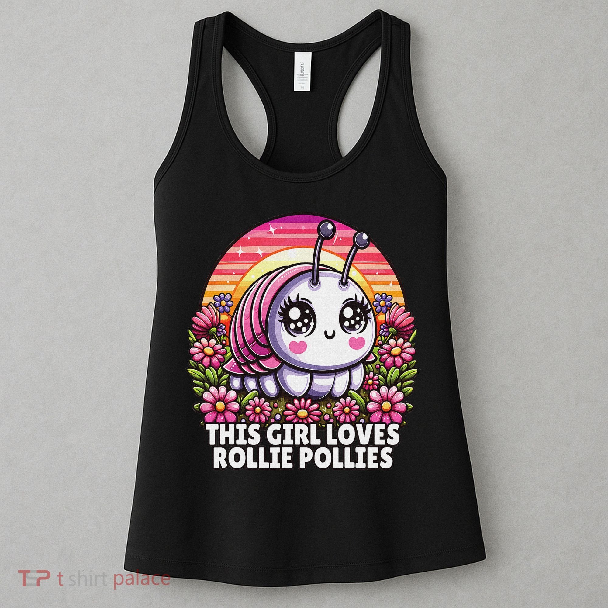 Roly Poly, Pill Bug Kawaii, This Girl Loves Rollie Pollies Women's Tank Top