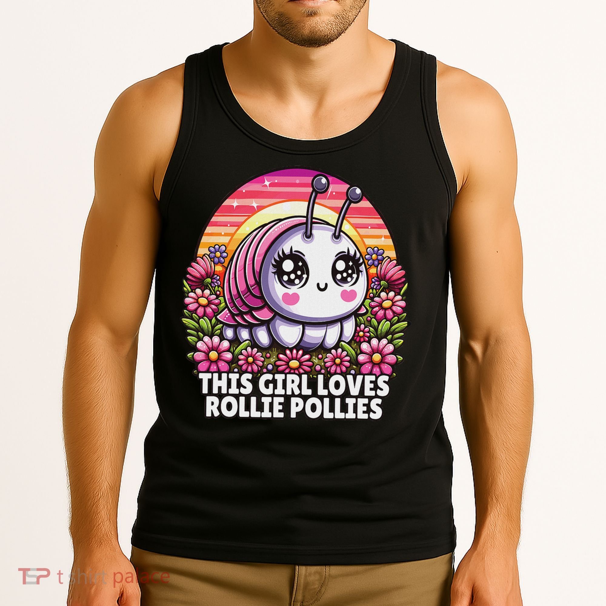 Roly Poly, Pill Bug Kawaii, This Girl Loves Rollie Pollies Tank Top