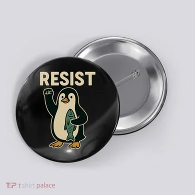 Resist Penguin Protest Against Tariffs Button