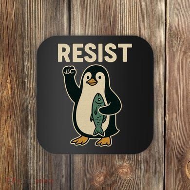 Resist Penguin Protest Against Tariffs Coaster