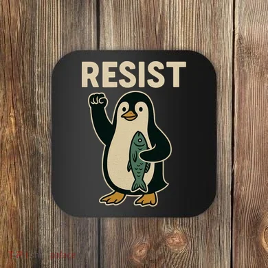 Resist Penguin Protest Against Tariffs Coaster