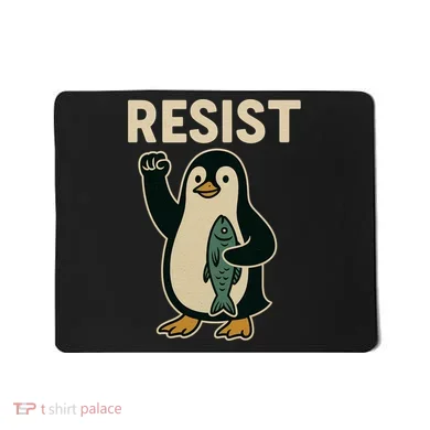 Resist Penguin Protest Against Tariffs Mousepad