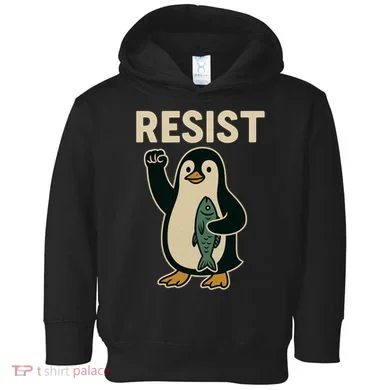 Resist Penguin Protest Against Tariffs Toddler Hoodie