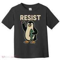 Resist Penguin Protest Against Tariffs Toddler T-Shirt thumb 0
