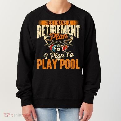 Retirement Plan Play Pool Billiard Player Sports Women's Sweatshirt
