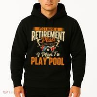Retirement Plan Play Pool Billiard Player Sports Hoodie thumb 2