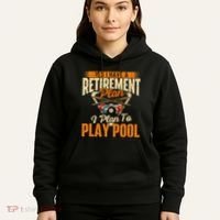 Retirement Plan Play Pool Billiard Player Sports Hoodie thumb 5