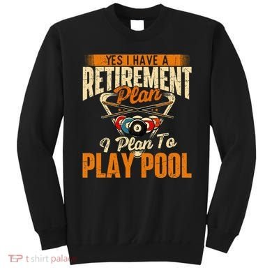 Retirement Plan Play Pool Billiard Player Sports Sweatshirt