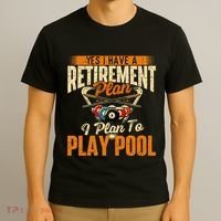 Retirement Plan Play Pool Billiard Player Sports T-Shirt thumb 3