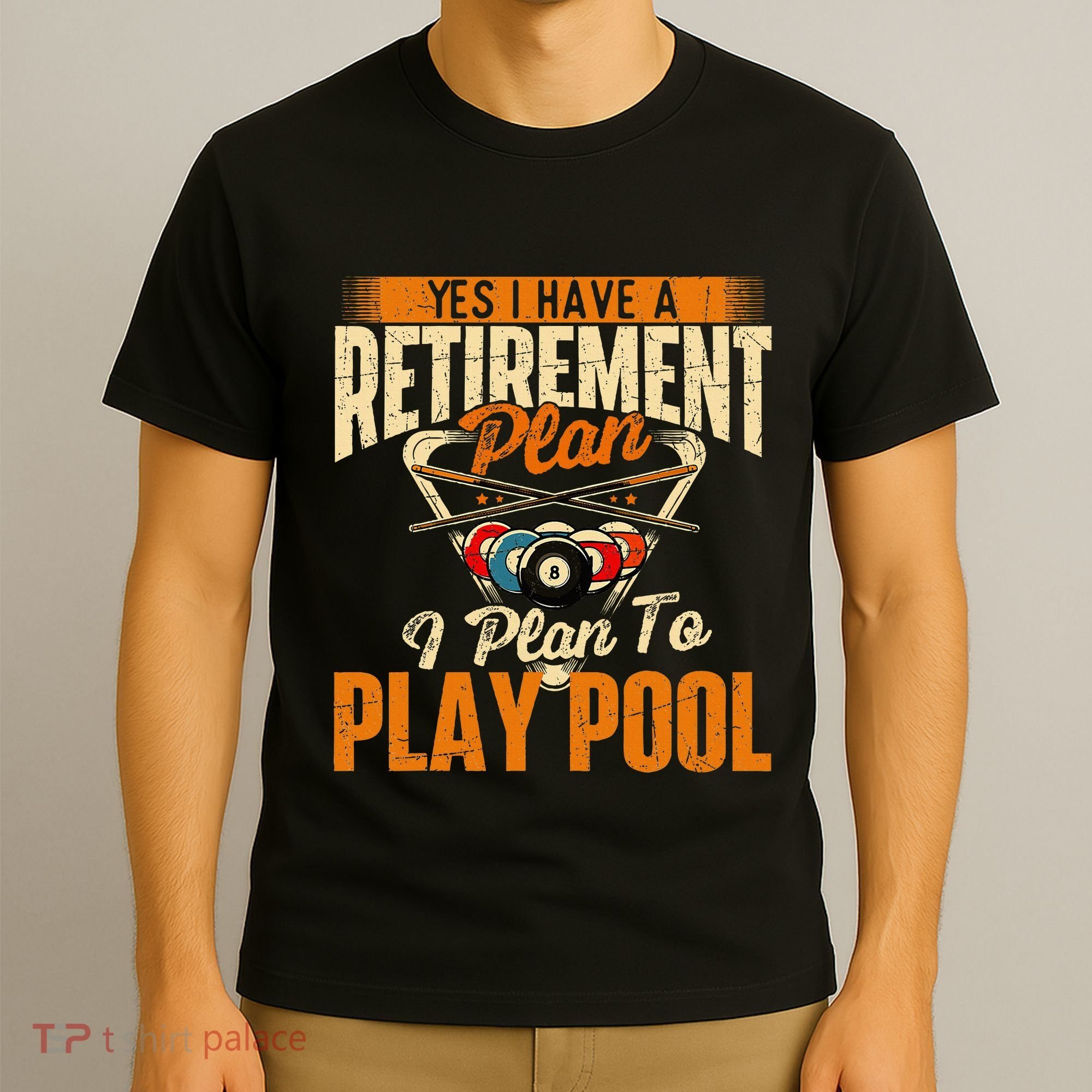 Retirement Plan Play Pool Billiard Player Sports T-Shirt