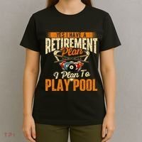 Retirement Plan Play Pool Billiard Player Sports T-Shirt thumb 4