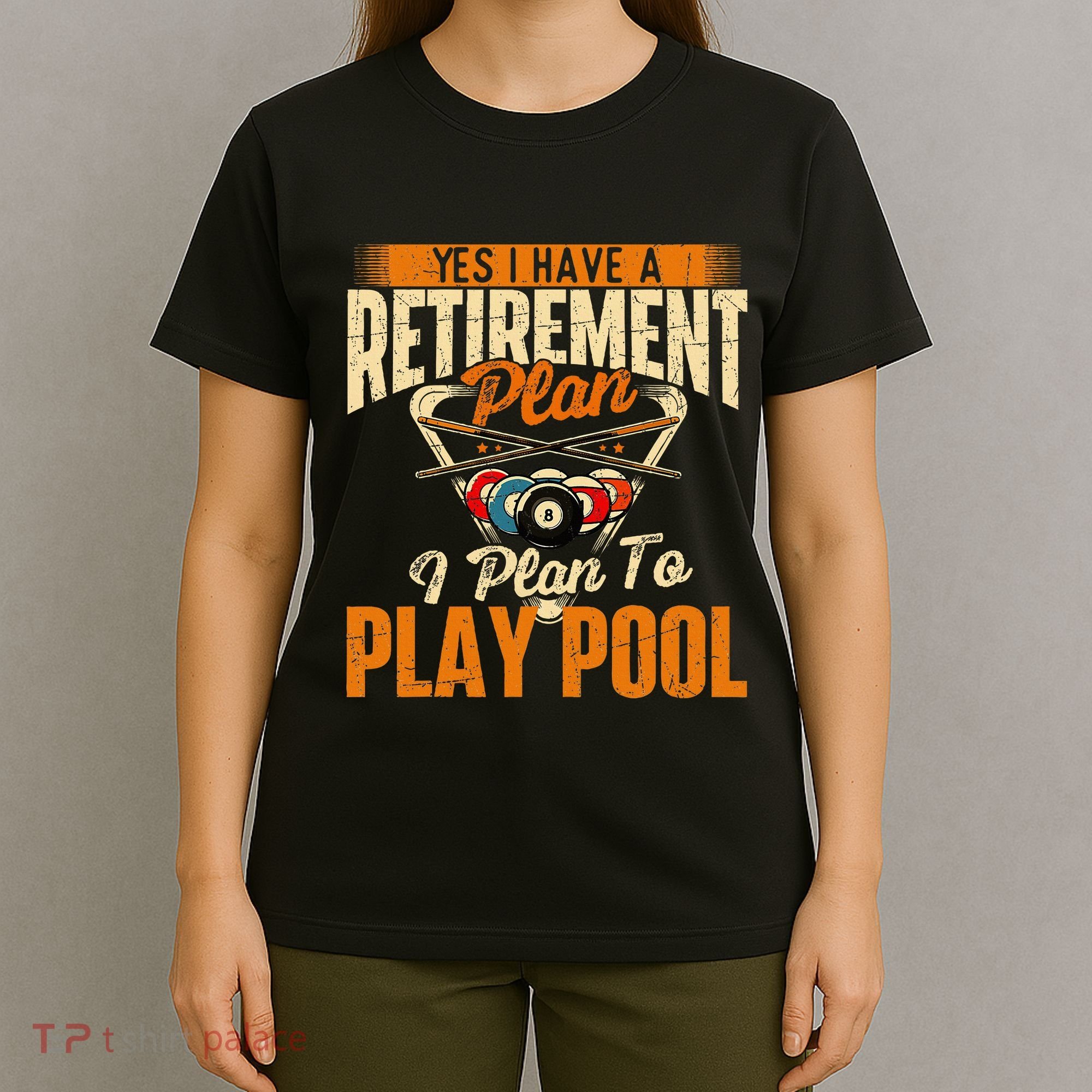 Retirement Plan Play Pool Billiard Player Sports T-Shirt