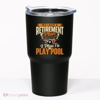 Retirement Plan Play Pool Billiard Player Sports Tumbler thumb 0