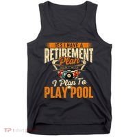 Retirement Plan Play Pool Billiard Player Sports Tank Top thumb 0