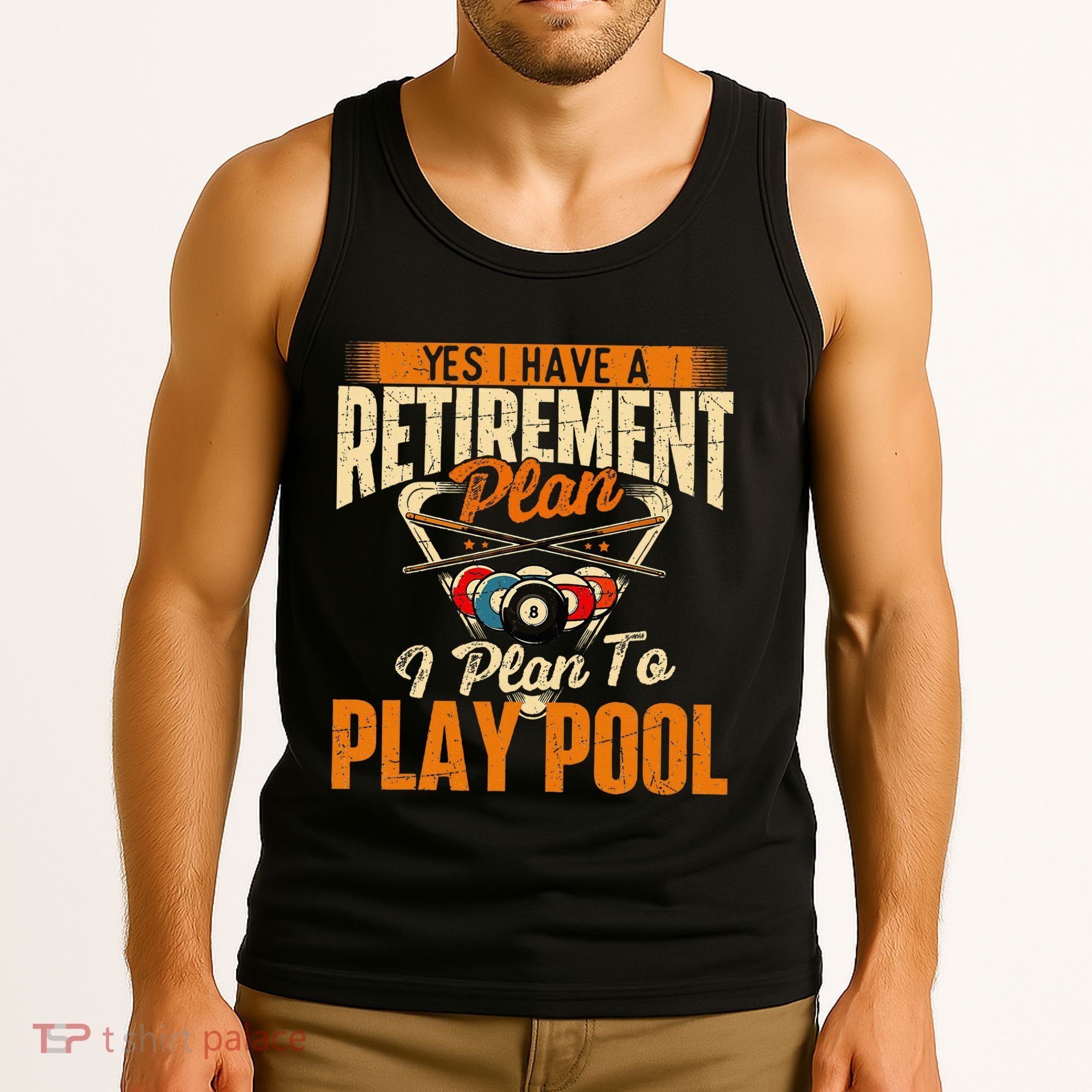 Retirement Plan Play Pool Billiard Player Sports Tank Top