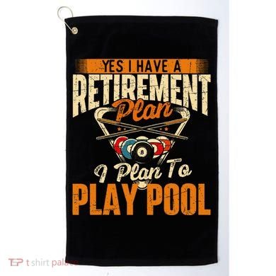 Retirement Plan Play Pool Billiard Player Sports Golf Towel
