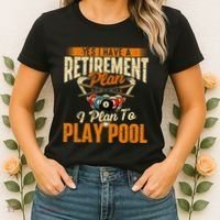 Retirement Plan Play Pool Billiard Player Sports Women's T-Shirt thumb 2