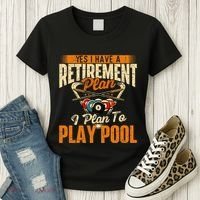 Retirement Plan Play Pool Billiard Player Sports Women's T-Shirt thumb 3