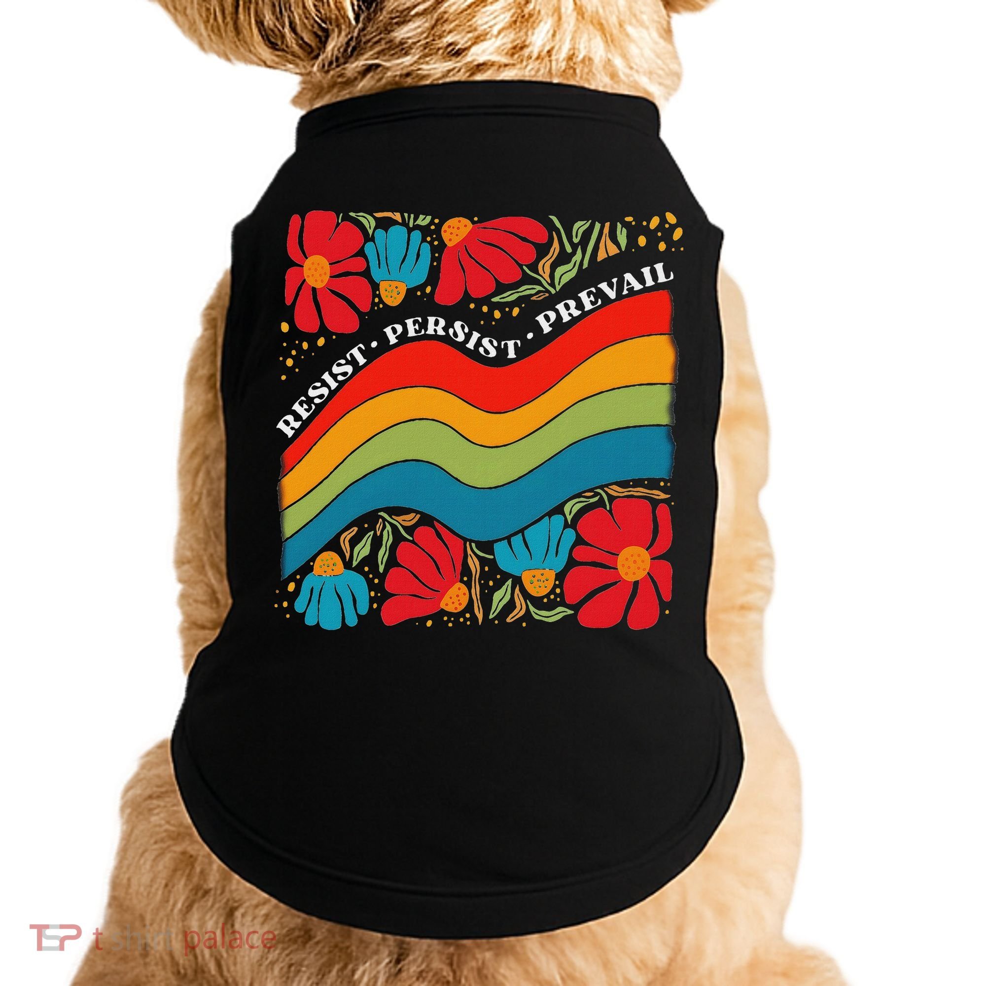 Resist Persist Prevail Funny Liberal Political Boho Floral Doggie Tank