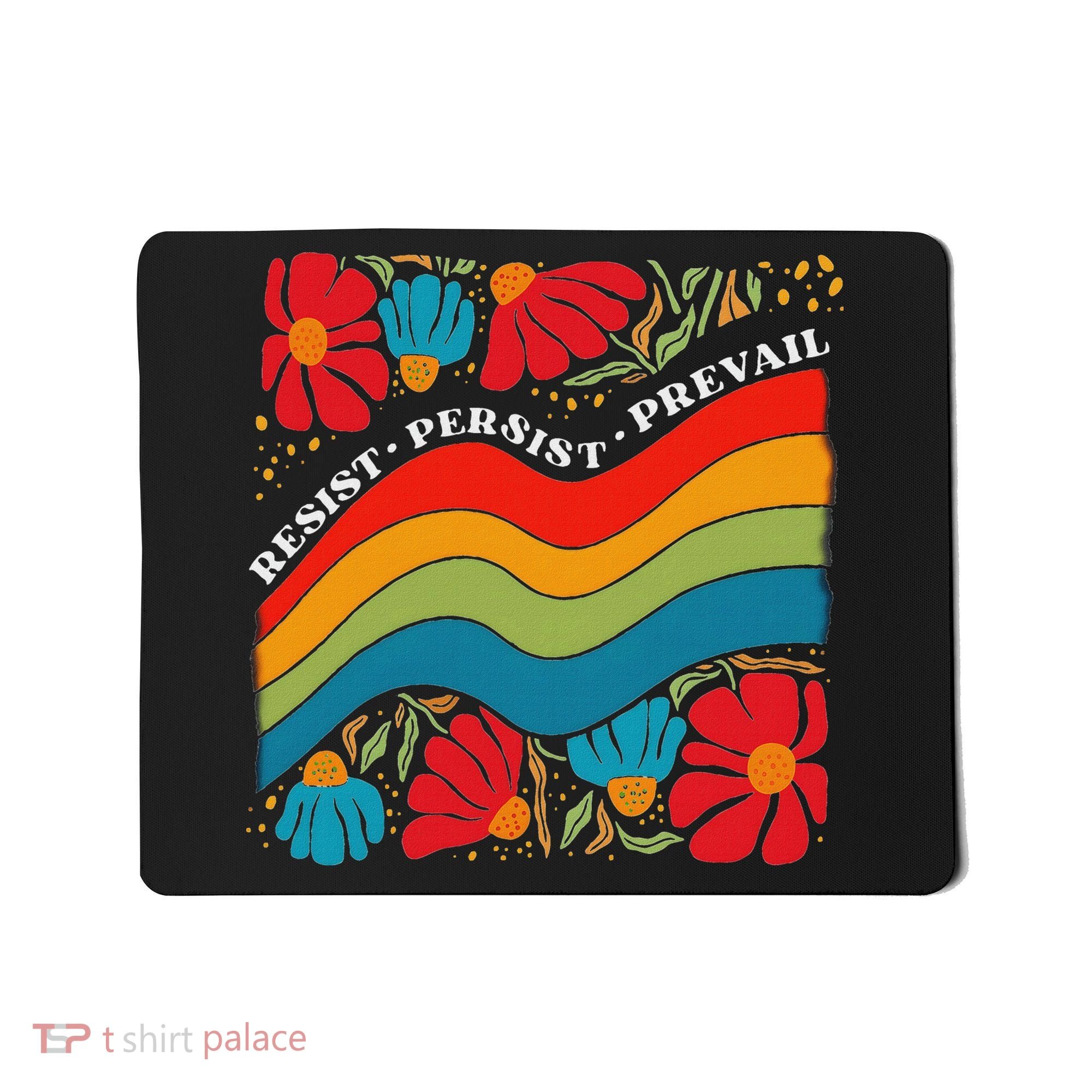 Resist Persist Prevail Funny Liberal Political Boho Floral Mousepad