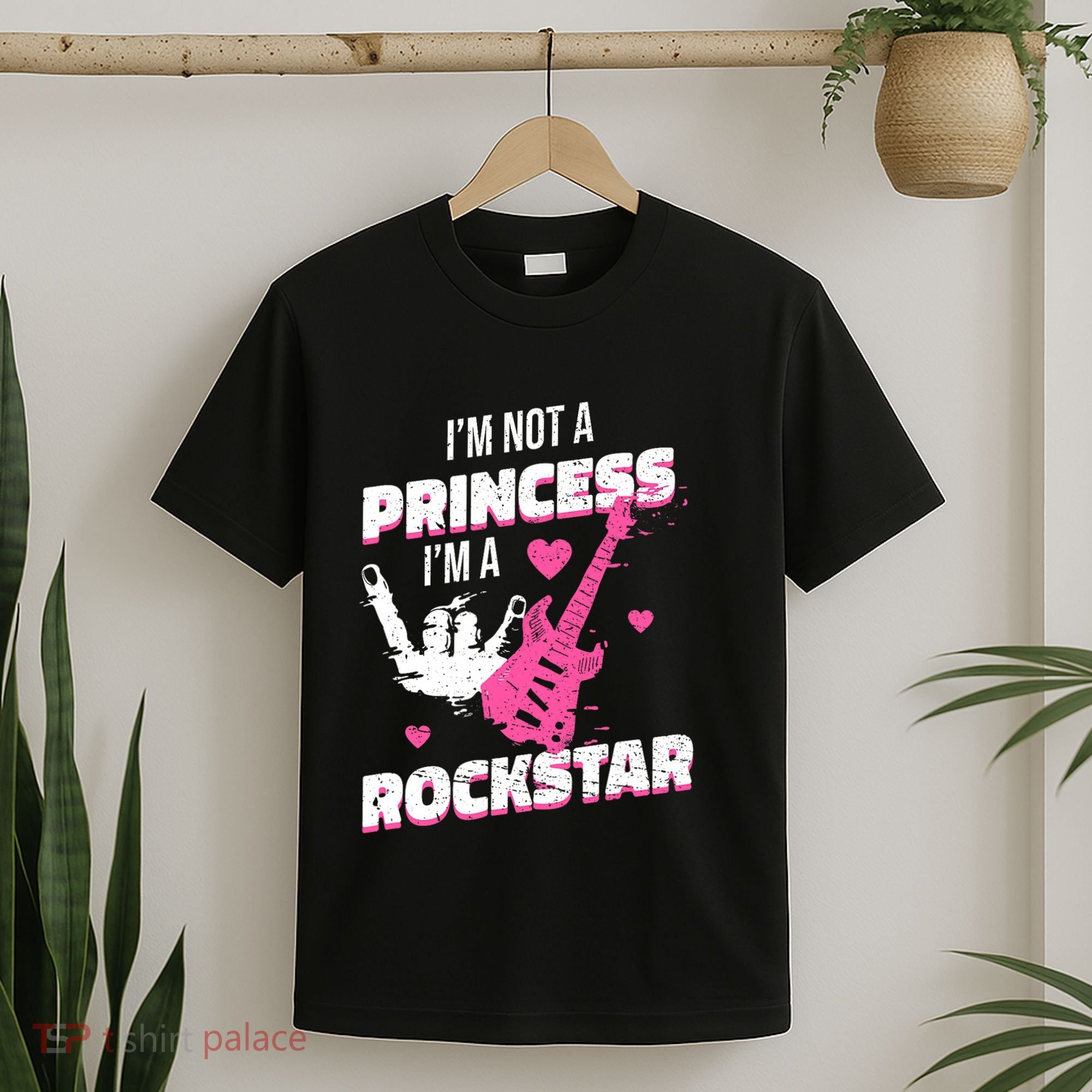 Rockstar Princess Roll Im Not A Princess Im A Rockstar T-Shirt