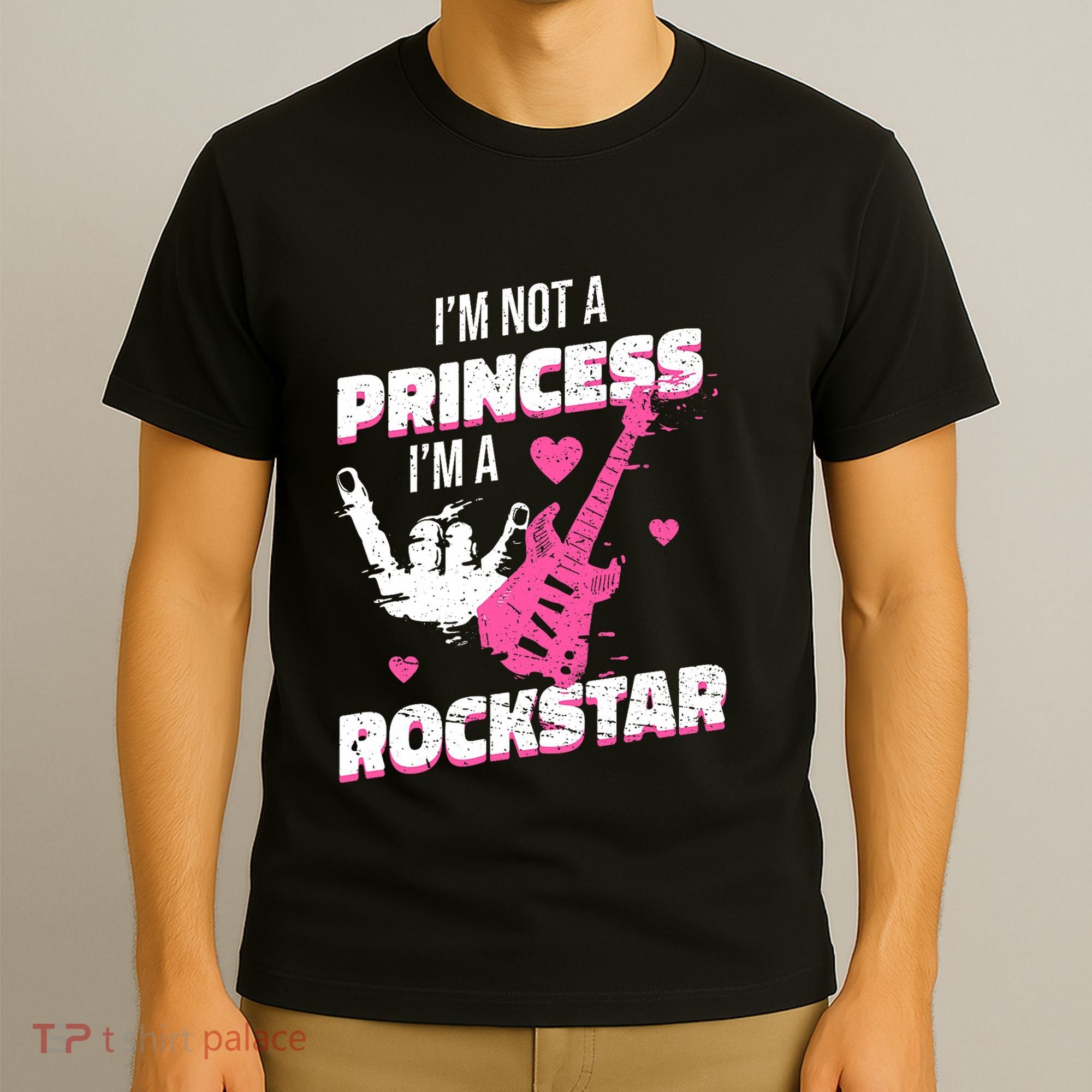 Rockstar Princess Roll Im Not A Princess Im A Rockstar T-Shirt